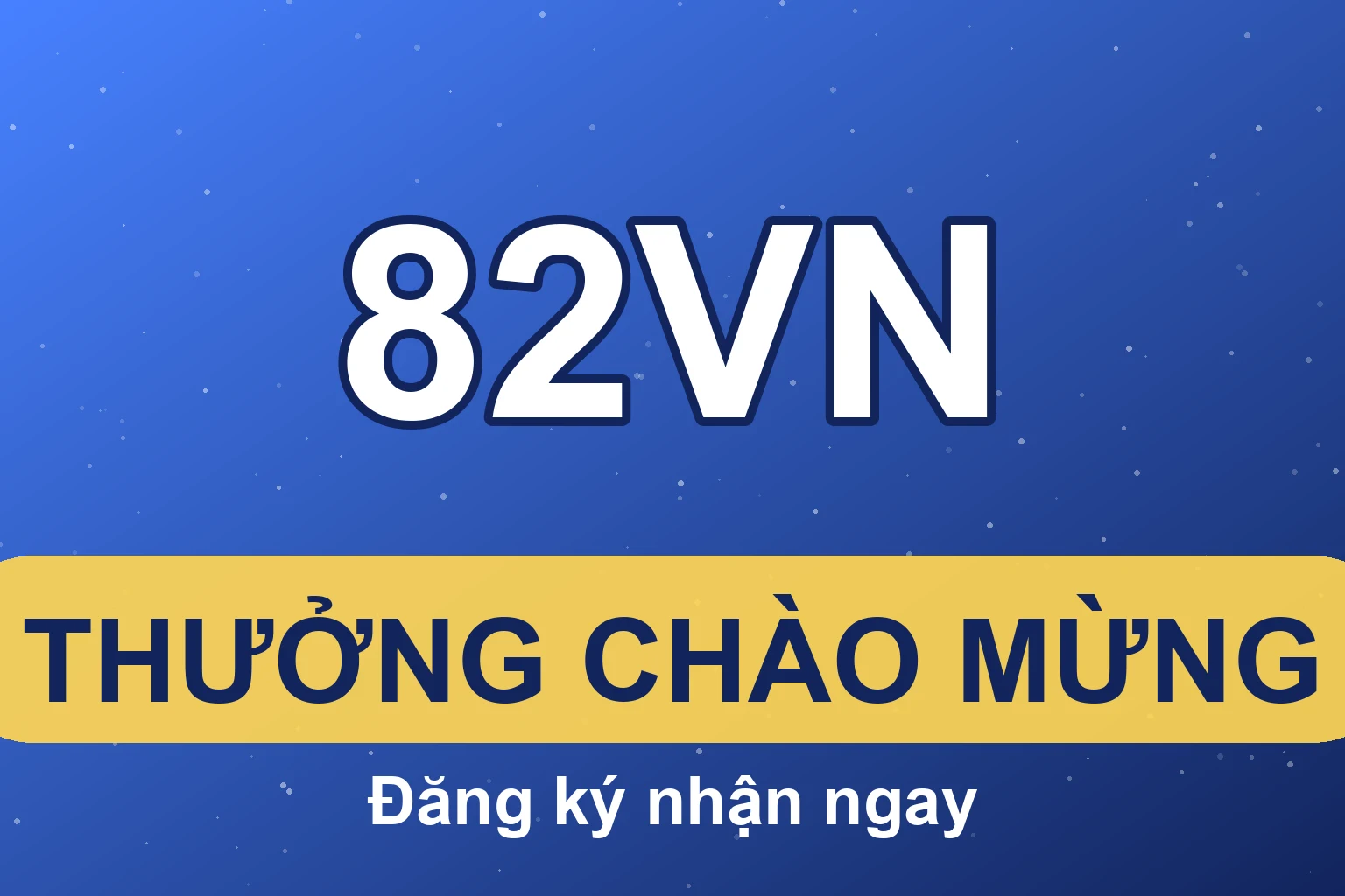 82VN Quy trình đăng ký từng bước trên thiết bị di động và máy tính để bàn cho người dùng Việt Nam 2026